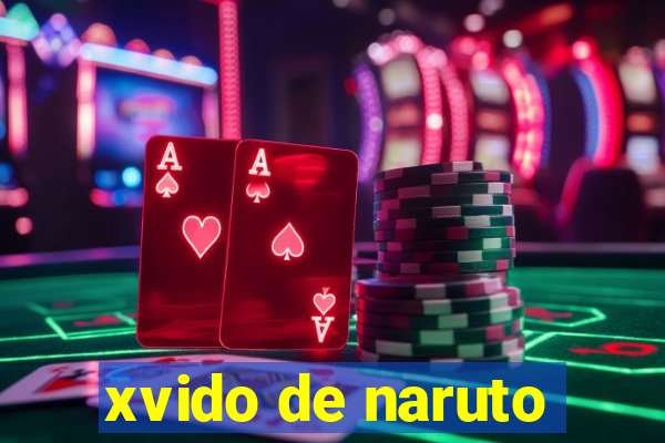 xvido de naruto